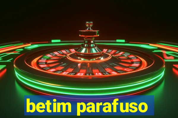 betim parafuso